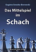 Das Mittelspiel im Schach