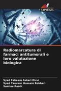 Radiomarcatura di farmaci antitumorali e loro valutazione biologica