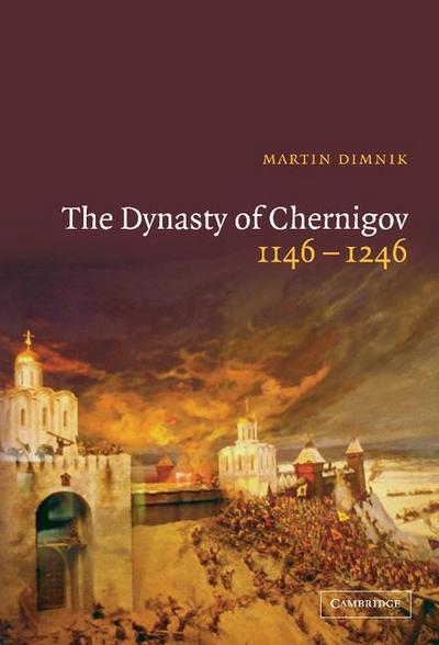 The Dynasty of Chernigov, 1146-1246