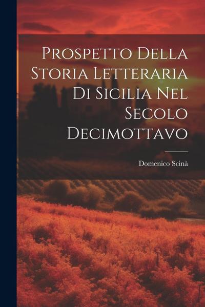 Prospetto Della Storia Letteraria Di Sicilia Nel Secolo Decimottavo