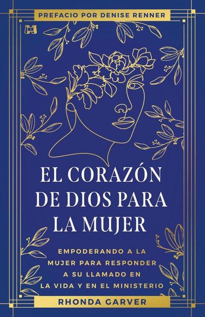 El Corazón De Dios Para La Mujer