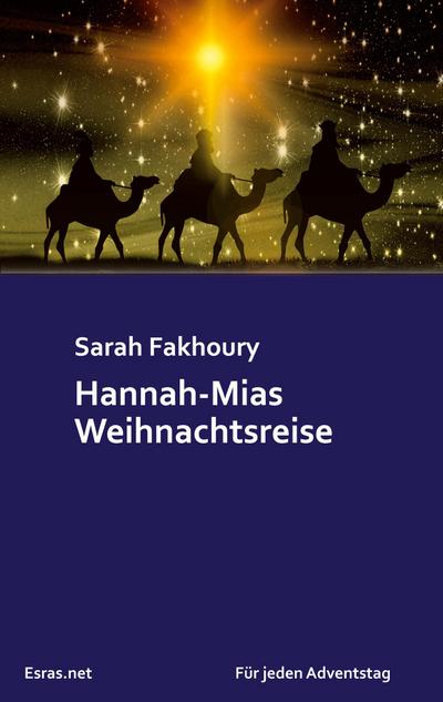Fakhoury, S: Hannah-Mias Weihnachtsreise