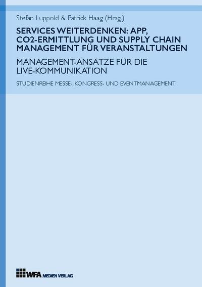 Services weiterdenken: App, CO2-Ermittlung und Supply Chain Management für Veranstaltungen