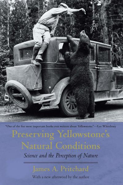 Preserving Yellowstone’s Natural Conditions