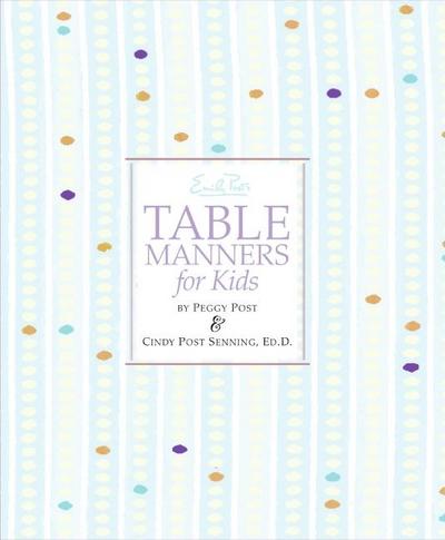 Emily Post’s Table Manners for Kids
