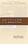 Jury Trials and Plea Bargaining