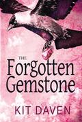 The Forgotten Gemstone (A Xiinisi Trilogy, #1)
