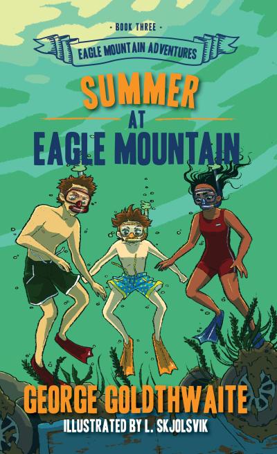 Summer at Eagle Mountain (Eagle Mountain Adventures, #3)