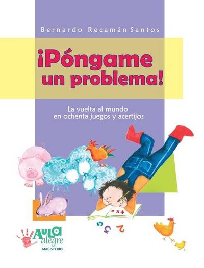 ¡Póngame un problema!