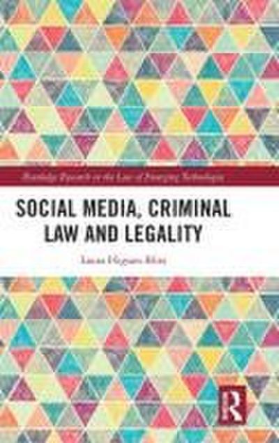 Social Media, Criminal Law and Legality