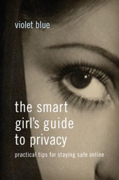 Smart Girl’s Guide to Privacy