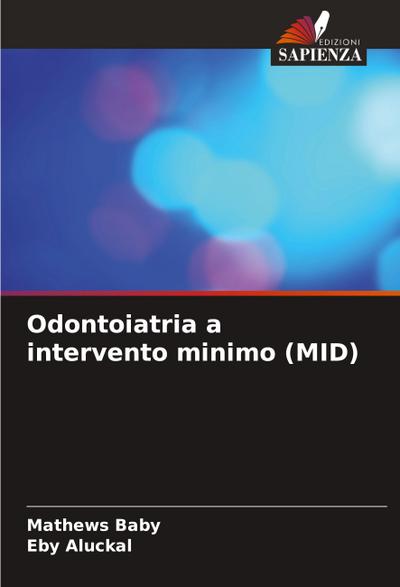 Odontoiatria a intervento minimo (MID)