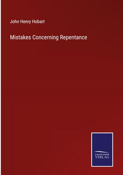 Mistakes Concerning Repentance