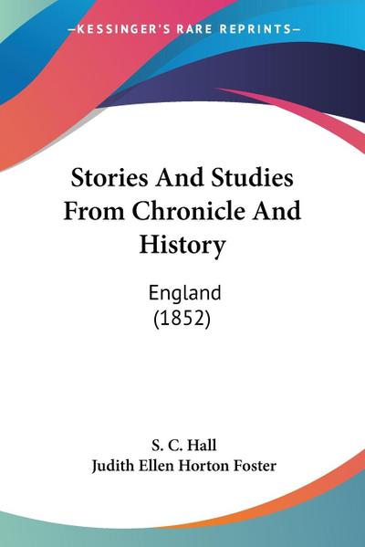 Stories And Studies From Chronicle And History