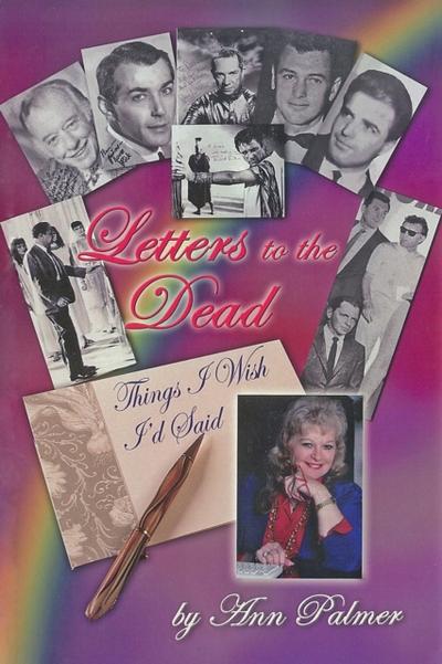 Letters to the Dead: Things I Wish I’d Said