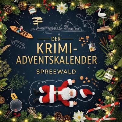 Der Krimi-Adventskalender Spreewald