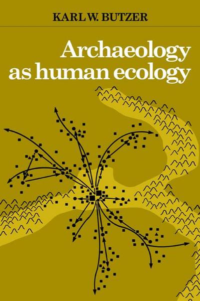 Archaeology as Human Ecology