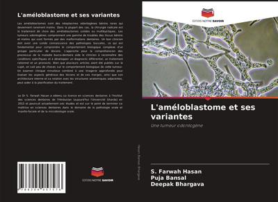 L’améloblastome et ses variantes