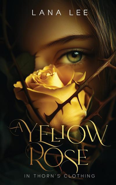 A Yellow Rose In Thorn’s Clothing