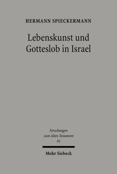 Lebenskunst und Gotteslob in Israel