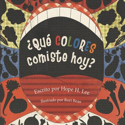 ¿Qué Colores Comiste Hoy?