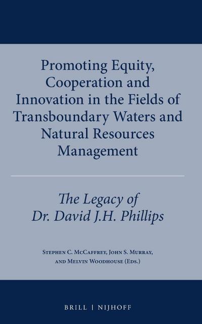 Promoting Equity, Cooperation and Innovation in the Fields of Transboundary Waters and Natural Resources Management