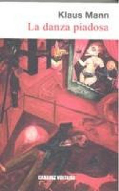 La danza piadosa : las aventuras de una juventud