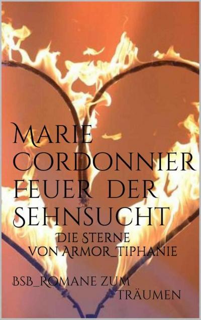 Feuer der Sehnsucht