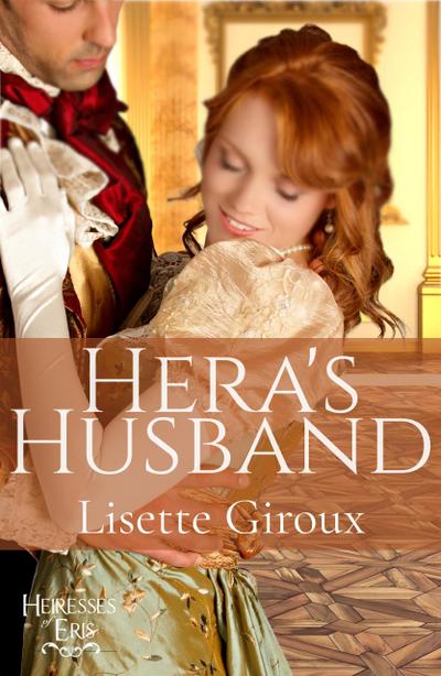 Hera’s Husband (Heiresses of Eris, #2)