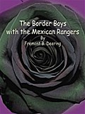 The Border Boys with the Mexican Rangers