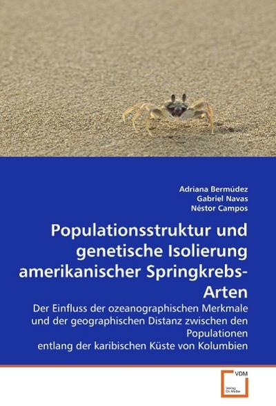 Populationsstruktur und genetische Isolierung von drei Springkrebs-Arten