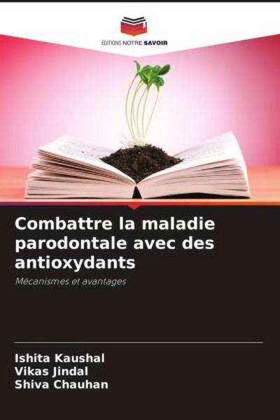 Combattre la maladie parodontale avec des antioxydants