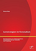 Lernstrategien im Fernstudium: Die Entwicklung von