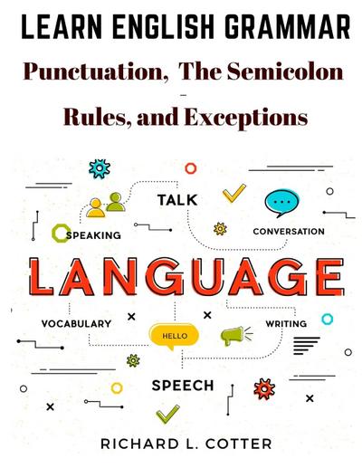 Richard L. Cotter: Learn English Grammar