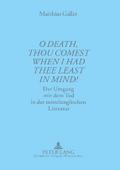 ’O Death, thou comest when I had thee least in mind!’