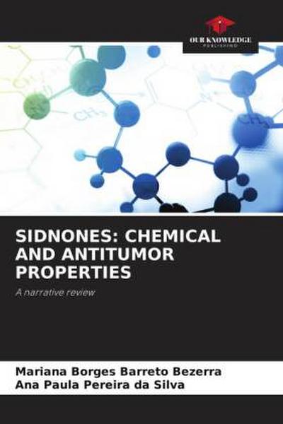 SIDNONES: CHEMICAL AND ANTITUMOR PROPERTIES