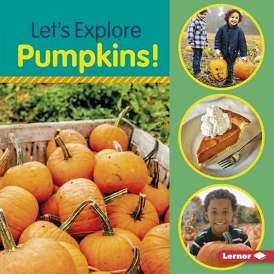 Let’s Explore Pumpkins!