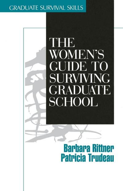 The Women’s Guide to Surviving Graduate School