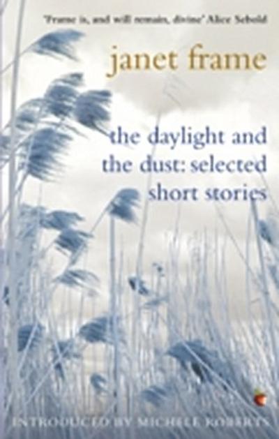Daylight And The Dust: Selected Short Stories