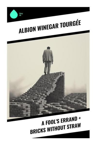 A Fool’s Errand + Bricks Without Straw