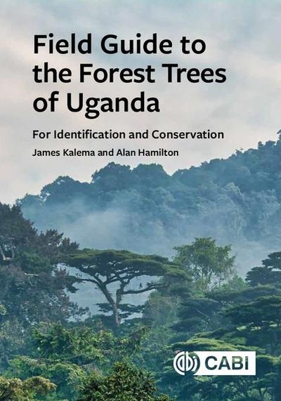 Field Guide to the Forest Trees of Uganda