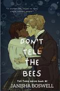 Don’t Tell The Bees