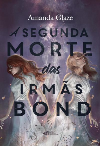 A segunda morte das irmãs Bond