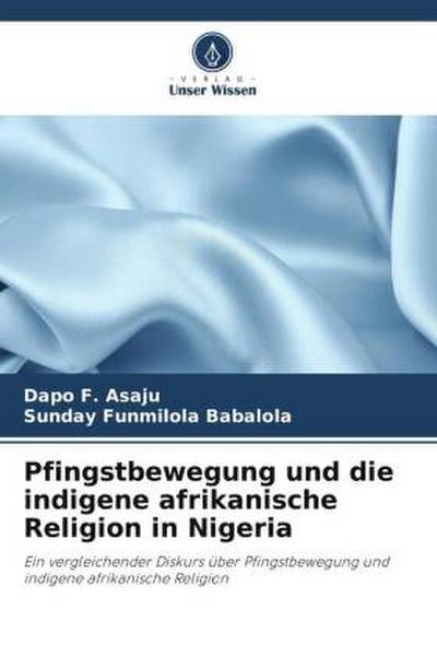 Pfingstbewegung und die indigene afrikanische Religion in Nigeria