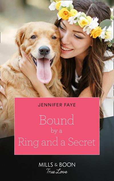 Bound By A Ring And A Secret (Mills & Boon True Love) (Wedding Bells at Lake Como, Book 1)