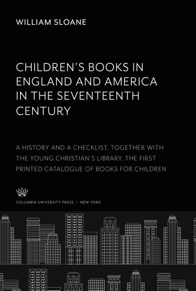Children’S Books in England & America in the Seventeenth Century