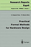 Practical Formal Methods for Hardware Design