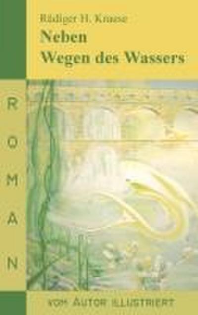 Neben Wegen des Wassers