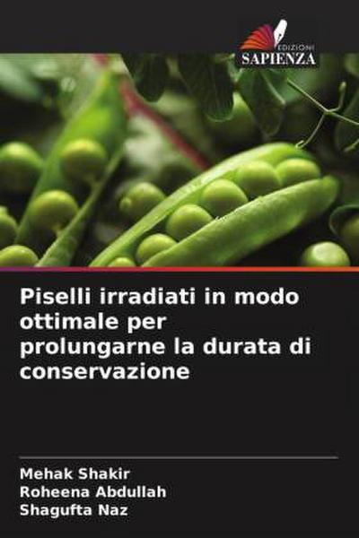 Piselli irradiati in modo ottimale per prolungarne la durata di conservazione