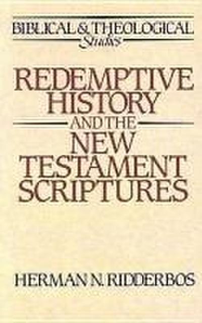 Redemptive History and the New Testament Scriptures